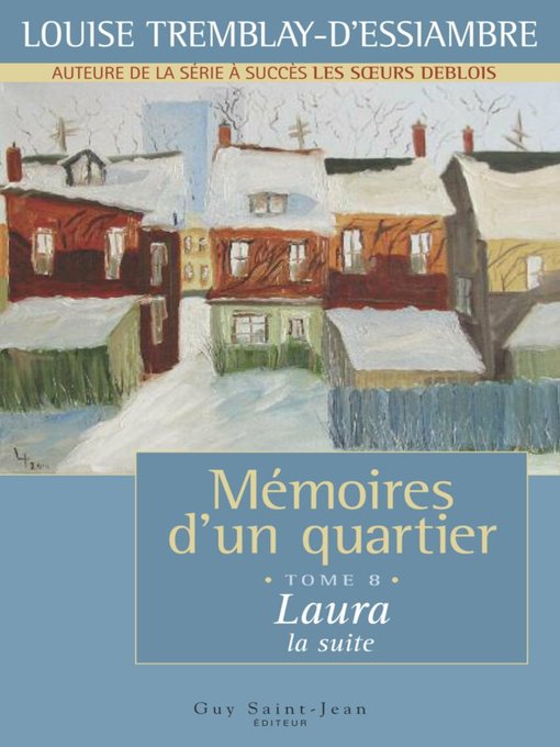Title details for Laura, la suite by Louise Tremblay d'Essiambre - Available